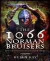 1066 Norman Bruisers.