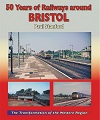 50 Years of Railways around Bristol. Stock at Bestsellers warehouse.