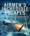 Airmen's Incredible escapes.