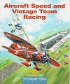 Aircraft Speed and Vintage Team Racing.