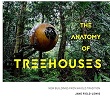 Anatomy of Treehouses, The