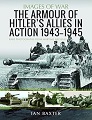 Armour of Hitler's Allies in Action 1943 - 1945, The