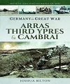 Arras Third Ypres & Cambrai. 