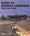 Bases of Bomber Command - Then & Now.