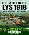 Battle of Lys 1918 - South: Objective Hazebrouck. (The Bookmark Collection).