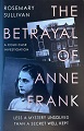 The Betrayal of Anne Frank 