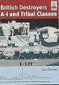 British Destroyers A-1 and Tribal Classes - Shipcraft 11