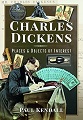 Charles Dickens: Places and Objects of Interest