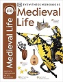Medieval Life (Eyewitness Workbook) 