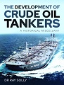 Development of Crude Oil Tankers, The