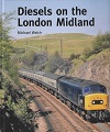 Diesels on the London Midland.