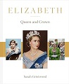 Elizabeth - Queen and Crown