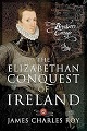 Elizabethan Conquest of Ireland, The