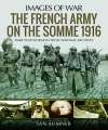 French Army on the Somme 1916 - IOW. 