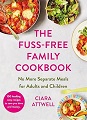 Fuss-Free Family Cookbook, The