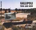 Gallipoli - Then and Now