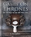 Games on Thrones: 100 things to do on the loo 