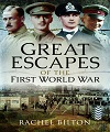 Great Escapes of the First World War. 