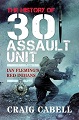 History of 30 Assault Unit, The