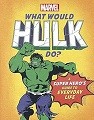 What Would Hulk Do?