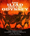 The Iliad and the Odyssey