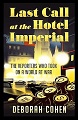 Last Call at the Hotel Imperial 