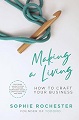 Making a Living - How to Craft Your Business 