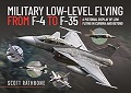 Military Low-Level Flying From F-4 Phantom to F-35 Lightning II