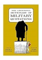 The Greenhill Dictionary of Military Quotations 