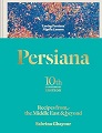 Persiana: Recipes from the Middle East & Beyond