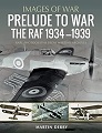 Prelude to War: The RAF, 19361939