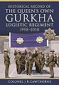 Historical Record of The Queens Own Gurkha Logistic Regiment, 19582018