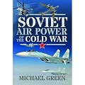 Soviet Air Power of the Cold War