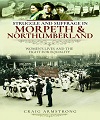 Struggle & Suffrage in Morpeth & Northumberland.