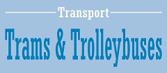 Transport - Trams & Trolleybuses