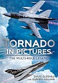 Tornado in Pictures: The Multi-Role Legend
