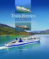 Train Ferries of The Americas, Asia & Africa.