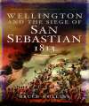 Wellington and the Siege of San Sebastian 1813.