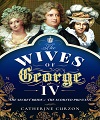 Wives of George IV,The