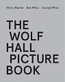 Wolf Hall Picture Book, The 