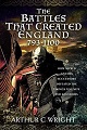 Battles That Created England 793-1100, The