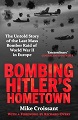Bombing Hitler's Hometown