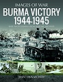 Burma Victory, 1944-1945 - Images of War