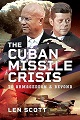 Cuban Missile Crisis, The: To Armageddon and Beyond