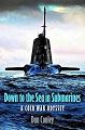 Down to the Sea in Submarines: A Cold War Odyssey