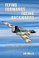 Flying Forwards Facing Backwards