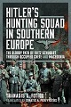 Hitler�s Hunting Squad in Southern Europe