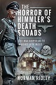 Horror of Himmler�s Death Squads, The
