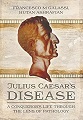Julius Caesar's Disease: A New Diagnosis