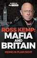 Ross Kemp: Mafia and Britain: Hiding in Plain Sight